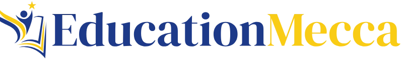 Education Mecca – Your Hub for Learning and Knowledge